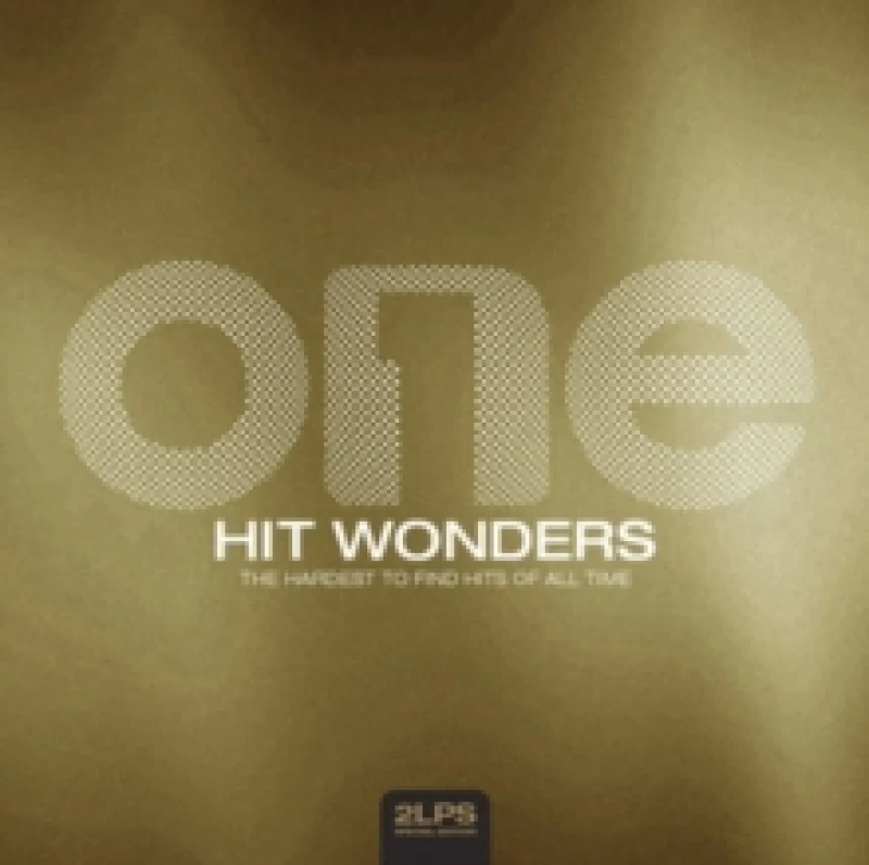 Image of One Hit Wonders: The Hardest to Find Hits of All Time Vinyl