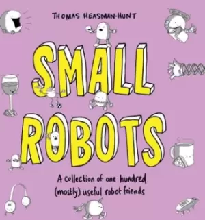 Image of Small robots by Thomas Heasman-Hunt