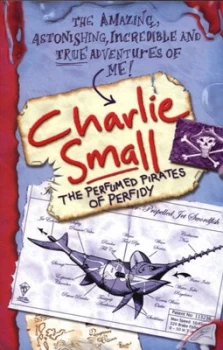 Image of The Perfumed Pirates of Perfidy. by Charlie Small Paperback