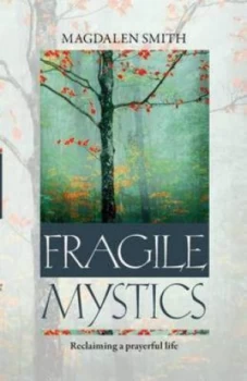 Image of Fragile Mystics by Magdalen Smith Book