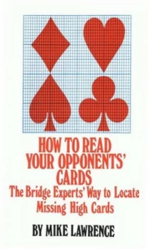 Image of How to Read Your Opponents Cards by Mike Lawrence Paperback
