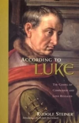 Image of According to Luke by Rudolf Steiner