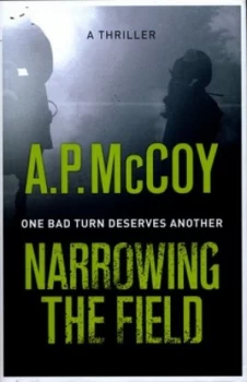 Image of Narrowing the Field by A.P. Mccoy Hardback