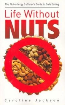 Image of Life Without Nuts by Caroline Jackson Book