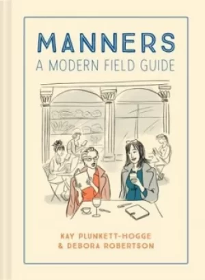 Image of Manners by Kay Plunkett-Hogge