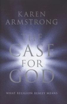 Image of The Case for God by Karen Armstrong Hardback
