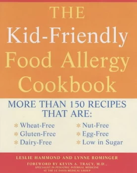Image of The Kid-Friendly Food Allergy Cookbook by Leslie Hammond and Lynne Rominger Book