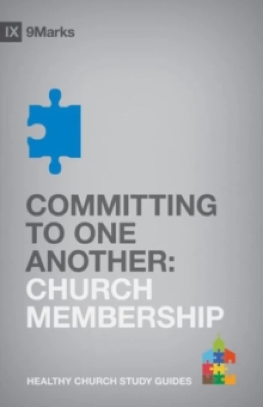 Image of Committing to One Another : Church Membership Paperback / softback