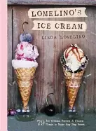 Image of lomelinos ice cream 79 ice creams sorbets and frozen treats to make any day