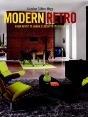 Image of Modern retro by Caroline Clifton-Mogg