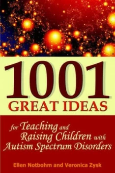 Image of 1001 Great Ideas for Teaching and Raising Children with Autism Spectrum Disorders by Ellen Notbohm and Veronica Zysk Paperback