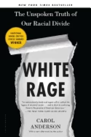 Image of white rage the unspoken truth of our racial divide
