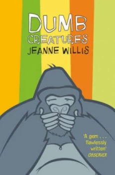 Image of Dumb Creatures by Jeanne Willis Paperback