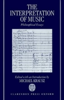 Image of The Interpretation of Music by Michael Krausz Hardback