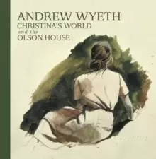 Image of Andrew Wyeth, Christina's World, and the Olson House
