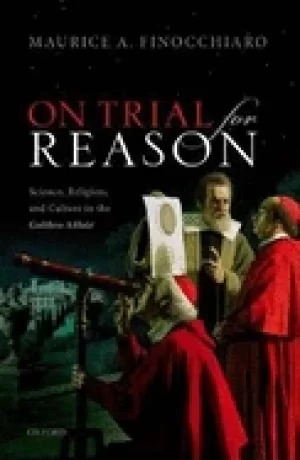 Image of on trial for reason science religion and culture in the galileo affair