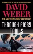 Image of through fiery trials a novel in the safehold series