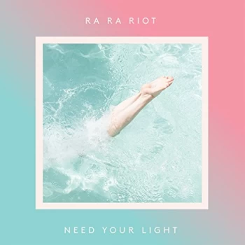 Image of Ra Ra Riot - Need Your Light CD