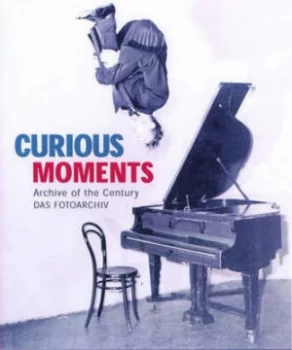 Image of Curious Moments by Hendrik Neubauer Paperback
