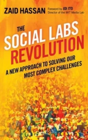 Image of The social labs revolution by Zaid Hassan