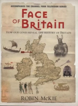 Image of The Face of Britain by Robin Mckie Hardback