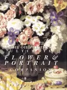 Image of oil painters ultimate flower and portrait companion