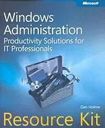 Image of windows administration resource kit productivity solutions for it professio