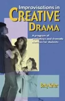 Image of Improvisations in creative drama by Betty Keller