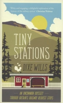 Image of Tiny Stations by Dixe Wills Hardback