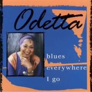 image of Blues Everywhere I Go by Odetta CD Album