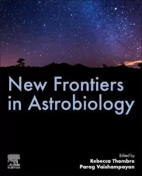 Image of New Frontiers in Astrobiology by Rebecca Thombre