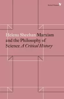 Image of Marxism and the Philosophy of Science : A Critical History