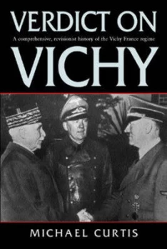 Image of Verdict on Vichy by Michael Curtis Hardback