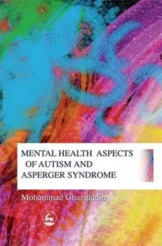 Image of Mental Health Aspects of Autism and Asperger Syndrome by Mohammad Ghaziuddin Book