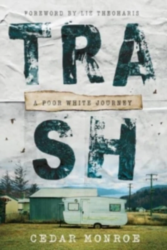 Image of Trash : A Poor White Journey Hardback