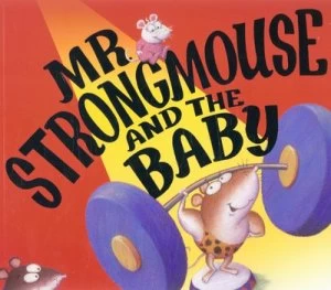 Image of Mr Strongmouse and the Baby by Hiawyn Oram Paperback