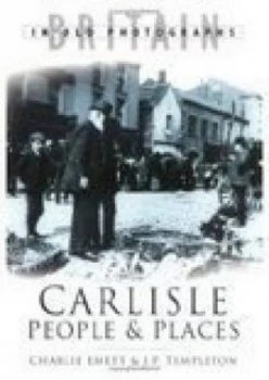 Image of Carlisle People and Places by Charlie Emett Book