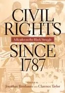 Image of civil rights since 1787 a reader on the Black struggle