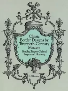 Image of Classic border designs by twentieth-century masters by Clarence P Hornung