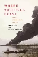 Image of where vultures feast shell human rights and oil in the niger delta