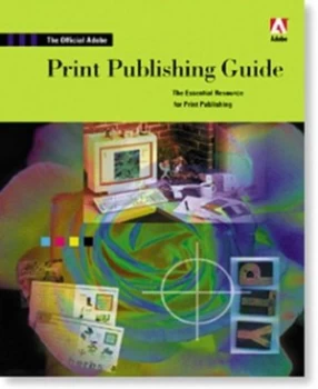 Image of Official Adobe Print Publishing Guide by Adobe Creative Team Paperback