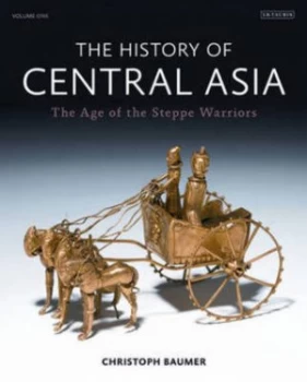 Image of The History of Central Asia by Christoph Baumer Hardback