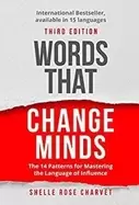 Image of words that change minds the 14 patterns for mastering the language of influ