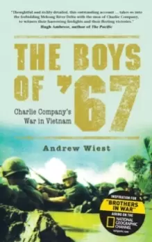 Image of The Boys of '67 : Charlie Company's War in Vietnam