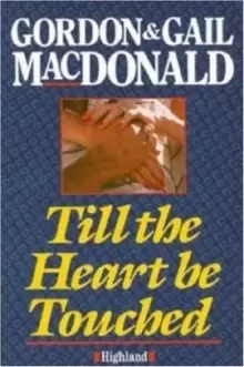 Image of Till the Heart be Touched
