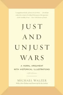 Image of Just and Unjust Wars : A Moral Argument with Historical Illustrations