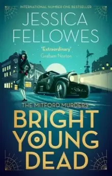 Image of Bright Young Dead : Pamela Mitford and the treasure hunt murder