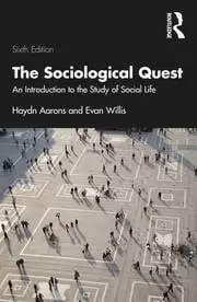 Image of The Sociological Quest An Introduction to the Study of Social Life