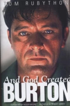 Image of And God Created Burton by Tom Rubython Hardback