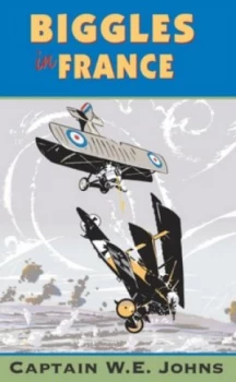 Image of Biggles in France by W E Johns Book